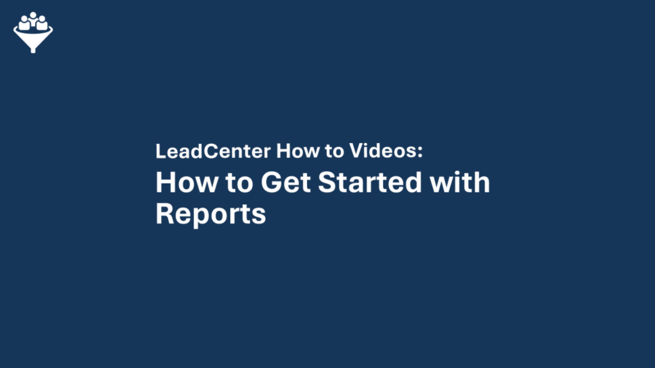 How to Get Started with Reports