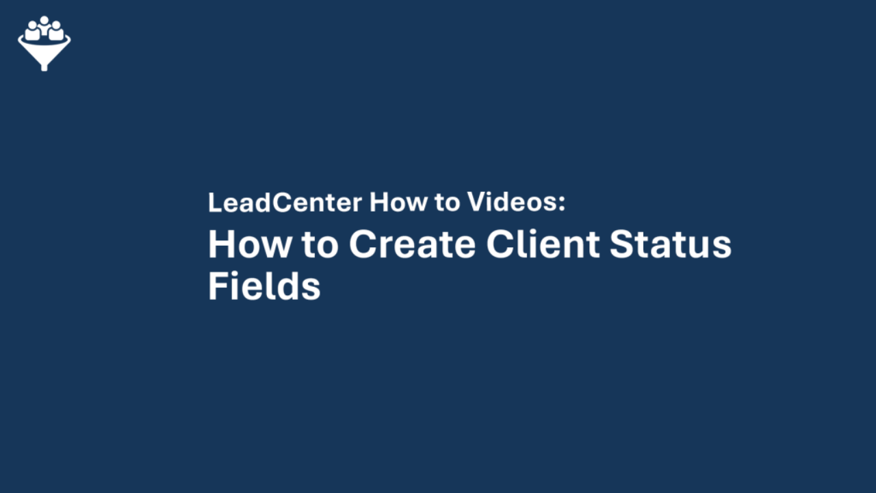 How to Create Client Status Fields