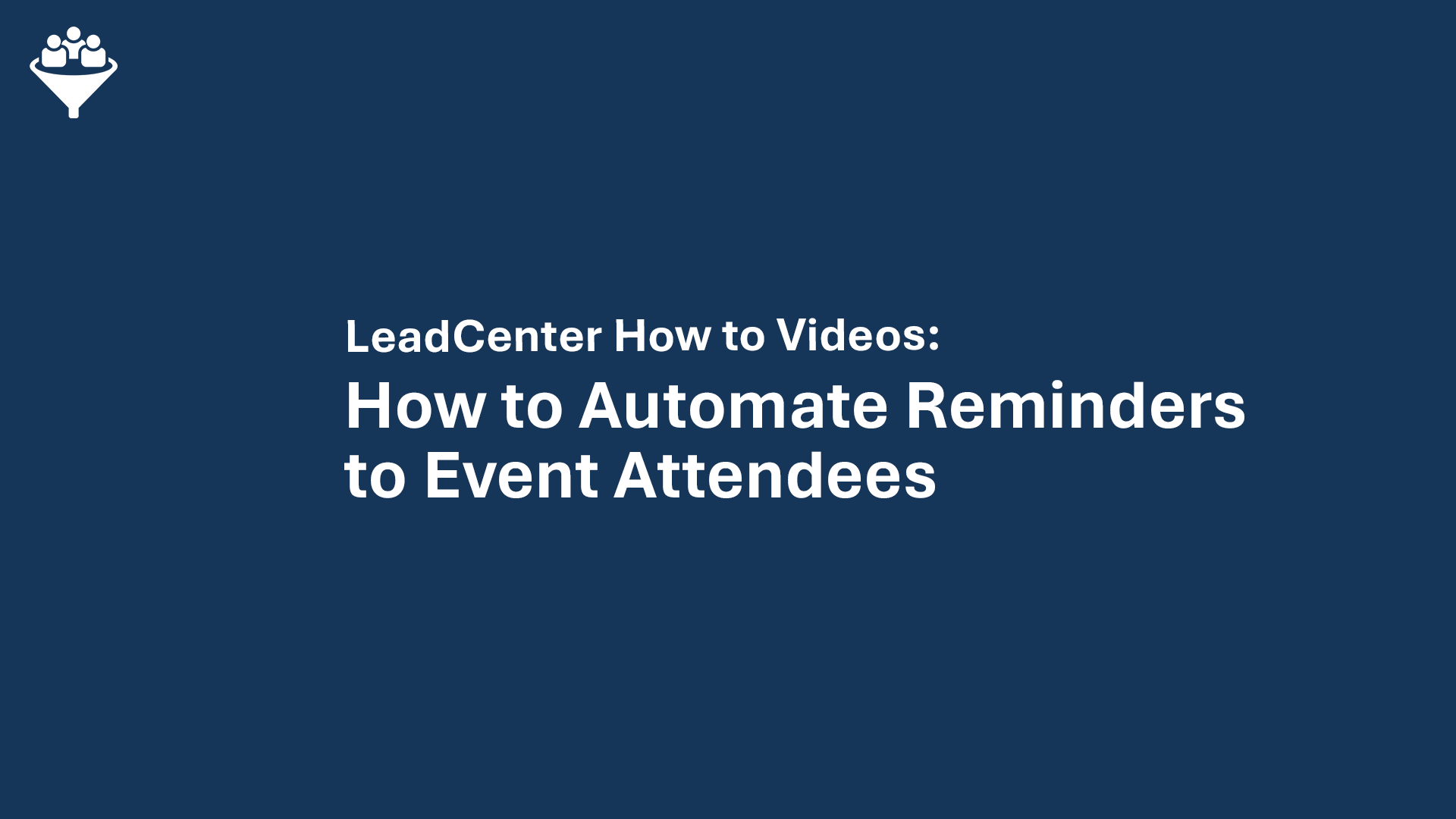 How to Automate Reminders to Event Attendees