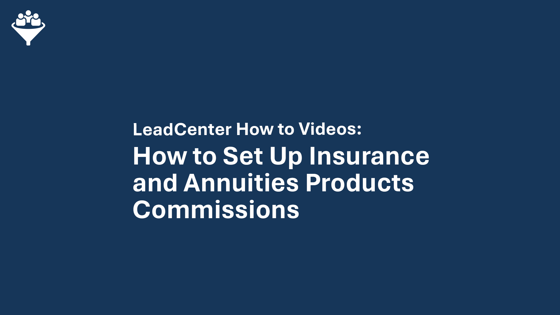 How to Set Up Insurance and Annuities Products Commissions