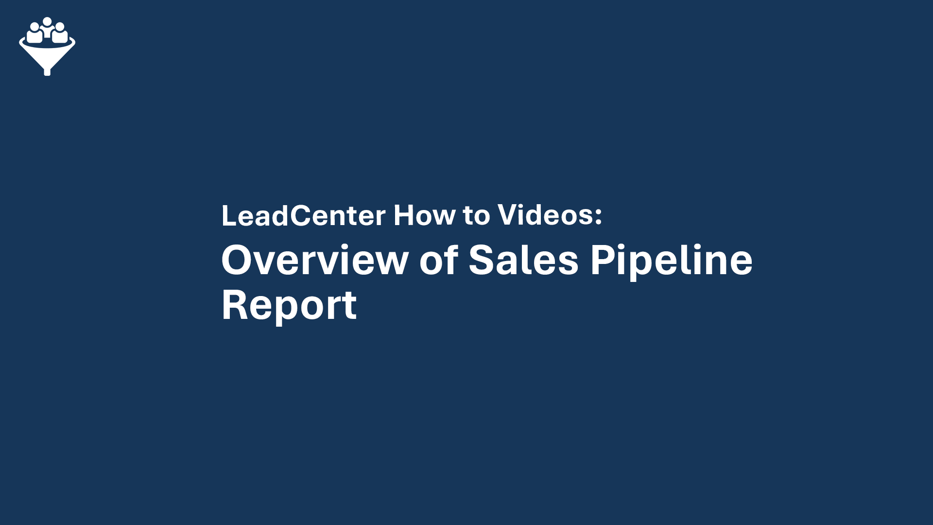 Overview of Sales Pipeline Report