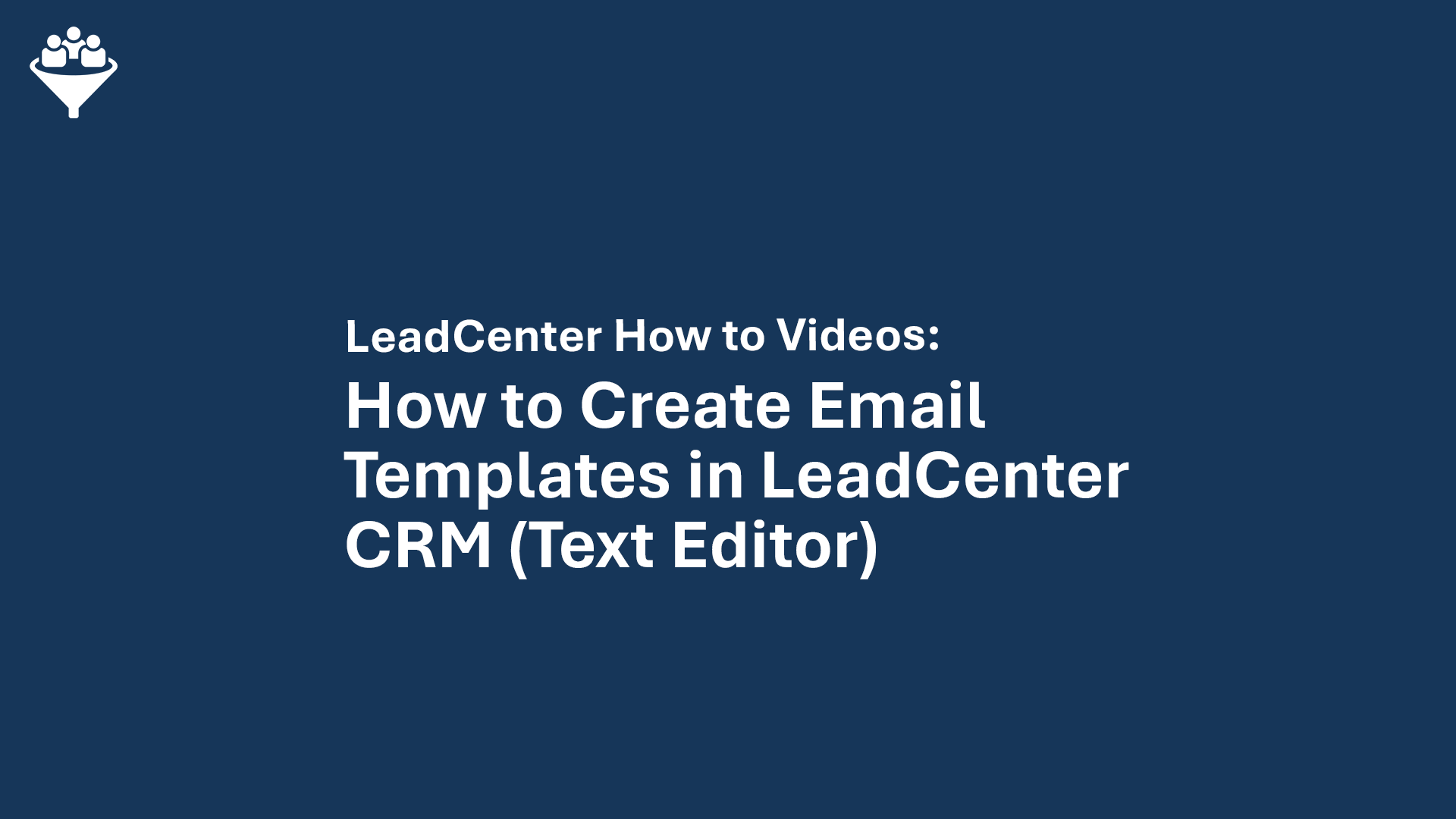 How to Create Email Templates using the Text Editor