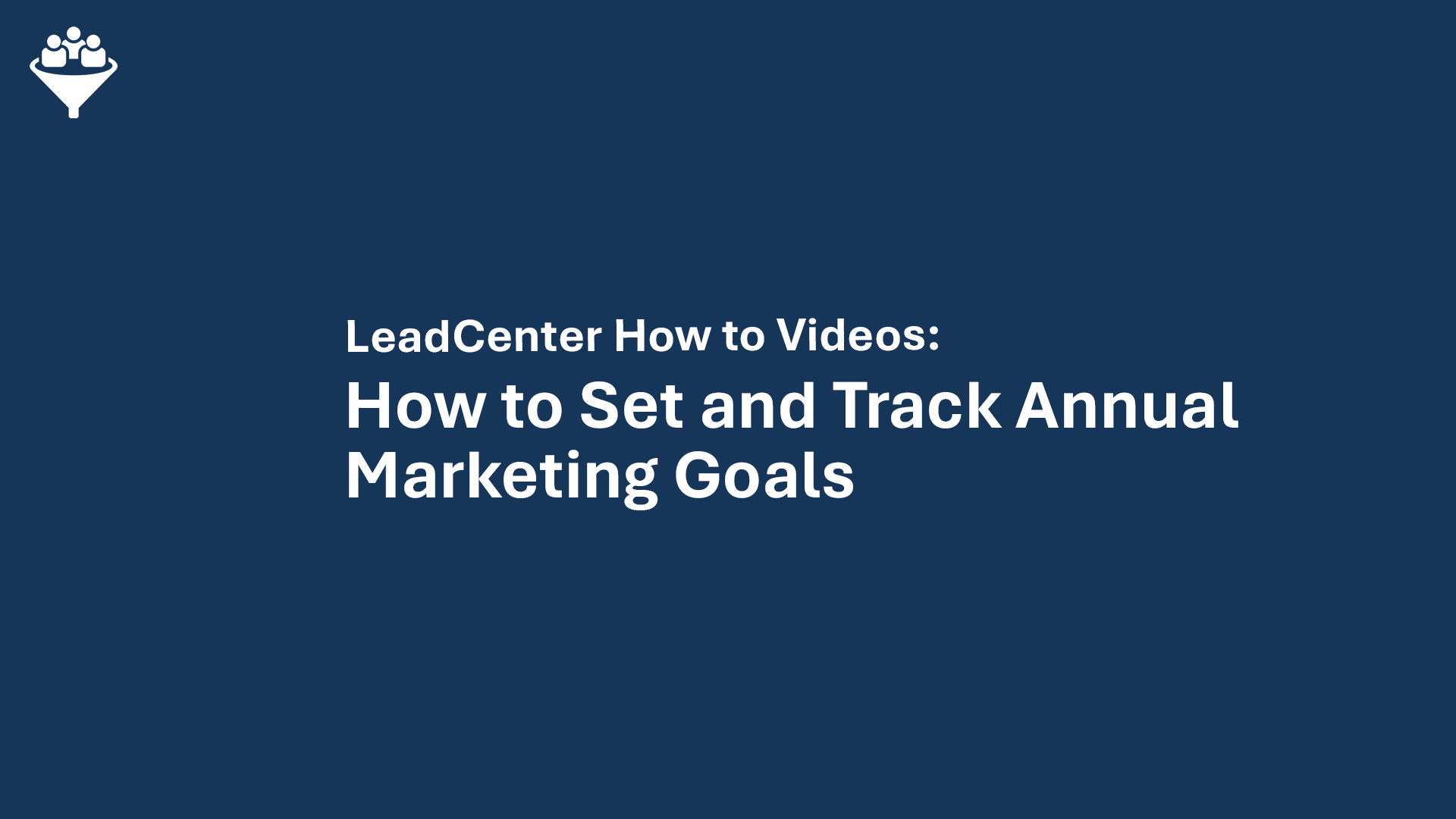how to set and track annual marketing goals